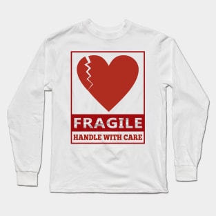 Fragile Label Handle with Care - Heart shape Long Sleeve T-Shirt